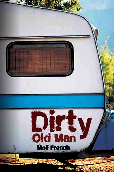 Dirty Old Man Book Austin Macauley Publishers