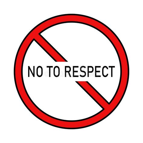 No To Respect Vector Icon Icon Of No Respect Under Prohibition Sign