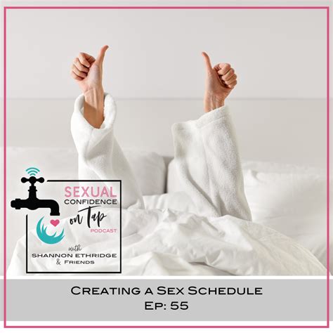 Ep 55 Creating A Sex Schedule Official Site For Shannon Ethridge