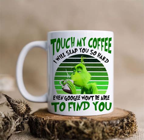 Touch My Coffee Mugi Will Slap You So Hard Muggrnch Mughusband Coffee Mug Coffee Mug T