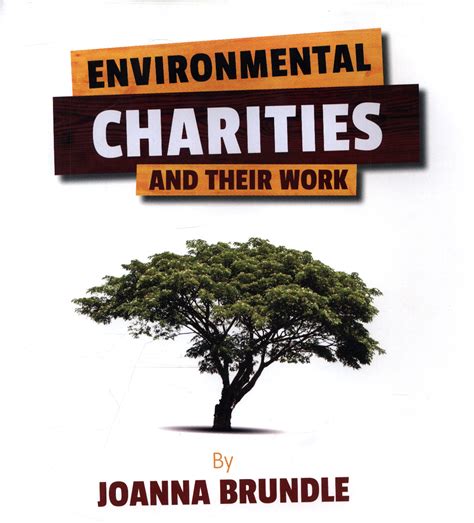 Environmental Charities And Their Work By Brundle Joanna