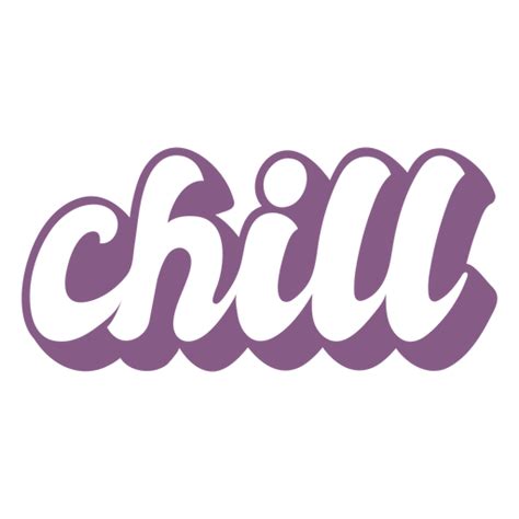 Chill Label Cut Out Png And Svg Design For T Shirts