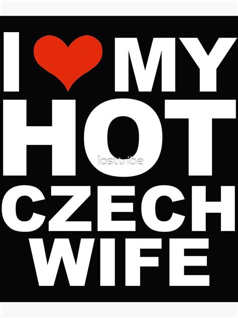 I Love My Hot Czech Wife Marriage Husband Czech Republic Poster By