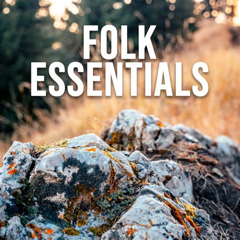 Folk Essentials Compilation By Various Artists Spotify