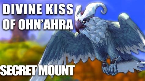 Divine Kiss Of Ohn Ahra Secret Mount Guide Dragonflight Youtube Gambaran