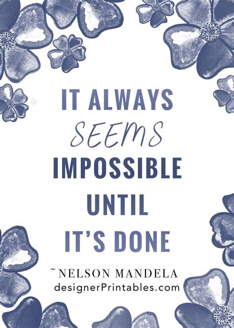 Motivational Quote It Always Seems Impossible Until Its Done Words