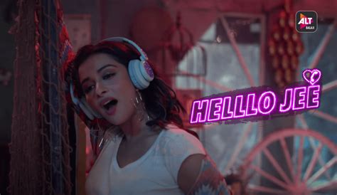 Watch latest web series, originals & movies in hd online. Download All Latest Episodes of Helllo Jee Web Series on ALTBalaji