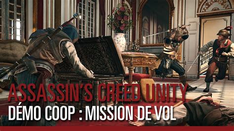 Assassin S Creed Unity D Mo Coop Mission De Vol Youtube