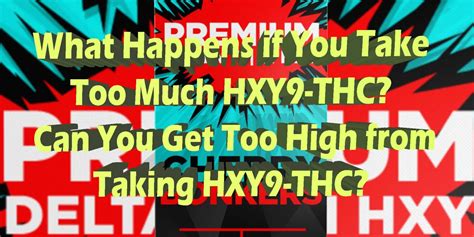 What Happens If You Take Too Much 9 Hydroxy Thc
