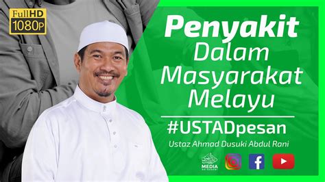 Sebarang bentuk sumbangan kuliah ini boleh disalurkan ke : Penyakit Dalam Masyarakat Melayu | Ustaz Ahmad Dusuki Abd ...