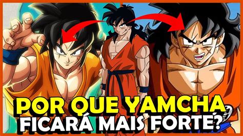 POR QUE YAMCHA Pode Ficar MAIS FORTE Que Os GUERREIROS Z Em DRAGON BALL SUPER Oi Geek YouTube