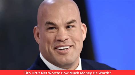 tito ortiz net worth how much is he worth fitzonetv