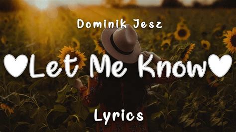Dominik Jesz Let Me Know Lyrics Youtube