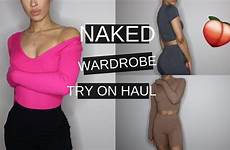naked wardrobe try haul