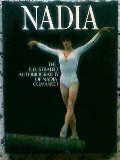 Nadia The Illustrated Autobiography Of Nadia Comanecihback Book