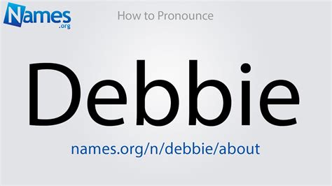 How To Pronounce Debbie Youtube