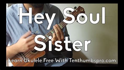 Hey Soul Sister Train Ukulele Tutorial Learn Ukuele Songs Wplay A Long And Strum Pattern
