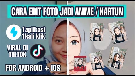cara edit foto menjadi anime kartun yang lagi viral di tiktok youtube