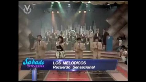 Liz Y Los Melódicos Recuerdo Sensacional Youtube Music