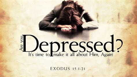 Exodus Depressed Its Time To Make It All About Him Again Valley Avenue Baptist