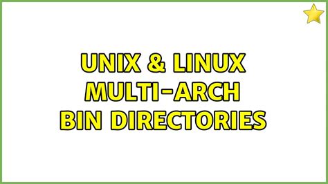 Unix And Linux Multi Arch Bin Directories Youtube