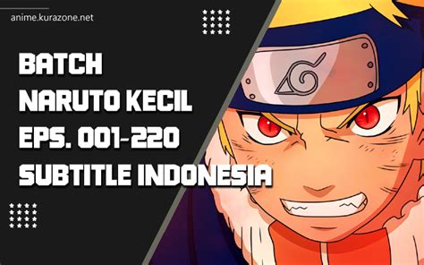 Naruto Kecil Batch Eps 001 220 Subtitle Indonesia