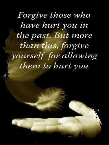 Forgive Those Who Have Hurt You In The Past But More Than This