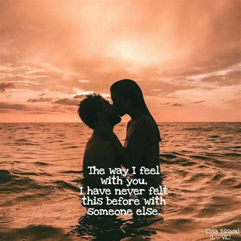 I Have Never Felt This Before With Someone Else Love Couple Sunset Quotes Lovequotes