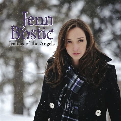 Jealous Of The Angels Jenn Bostic — Listen And Discover Music At Lastfm
