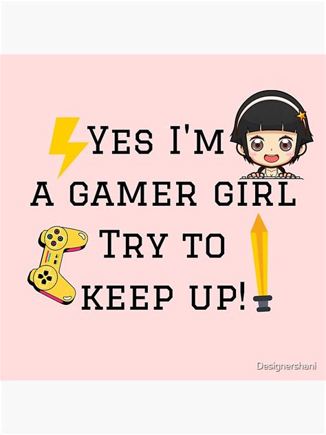 Yes Im A Gamer Girl Poster For Sale By Designershani Redbubble