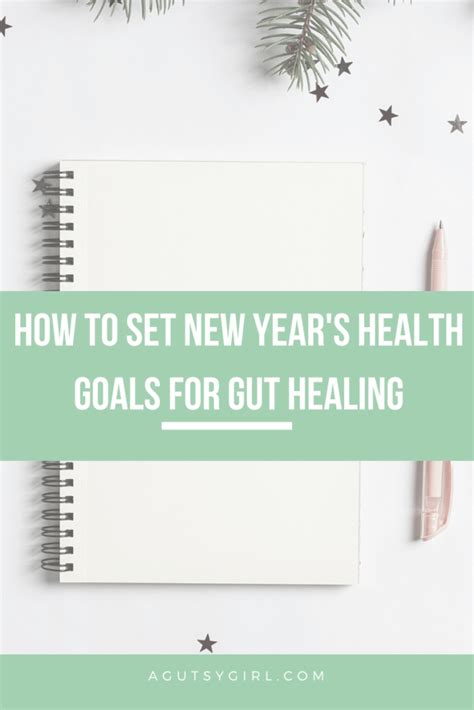 How To Set New Years Health Goals For Gut Healing A Gutsy Girl
