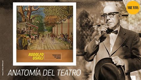Unam On Twitter ¿cómo Veía Rodolfo Usigli ️ El Teatro Mexicano 🎭 El