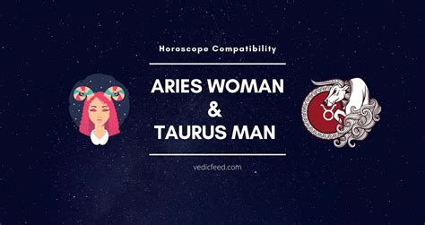 Aries Woman And Taurus Man Compatibility Aries Taurus Compatibility