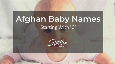 50 Afghan Baby Boy Names Starting With C Discover The Charm
