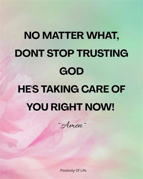 No Matter What Dont Stop Trusting God Quotes About God God Me Quotes