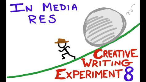 What Is In Media Res Creative Writing Experiment 8 Youtube
