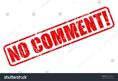 No Comment Red Stamp Text On White Stock Vector Illustration 358510649 ...