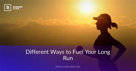 Sufficiently Fuel Your Long Runs Here Are A Few Tips Running