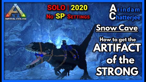 Ark Solo Artifact Of The Strong From The Snow Cave Easiest Way