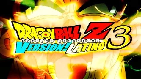 Dragon Ball Z Budokai Tenkaichi 3 Versión Latino Final Opening YouTube