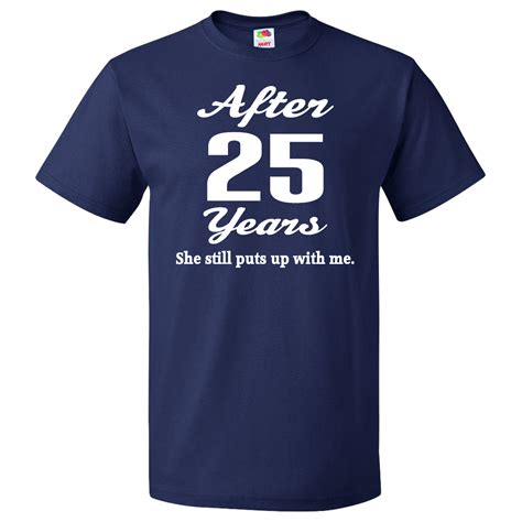 Perfect for that one jolly female bird watcher. Funny 25th Anniversary Quote T-Shirt Navy Blue $19.99 www ...