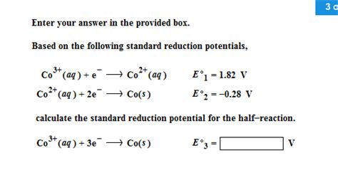 To calculate the standard cell potential for a reaction. Solved: Based On The Following Standard Reduction Potentia ...