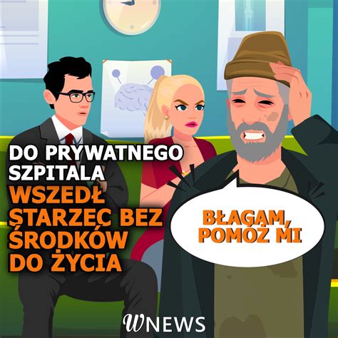 Administrator Prywatnej Kliniki Wystawił Biednego Staruszka Na Mróz Chory Staruszek Nie Był W