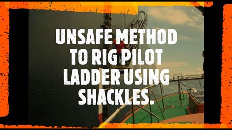 Pilot Ladder On Ships Correct Rigging Procedure Youtube