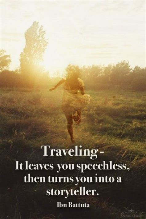 Traveling It Leaves You Speechless Then Turns You Into A