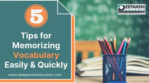 5 Tips For Memorizing Vocabulary Easily And Quickly Deepanshi Classes