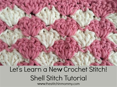 Shell Stitch Tutorial The Stitchin Mommy