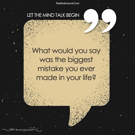 What Was The Biggest Mistake You Ever Made In Your Life