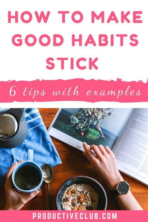 How To Make Habits Stick 6 Real Life Examples In 2022 Habit Forming