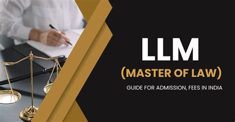 Llm Master Of Law Guide For Admission Fees In India